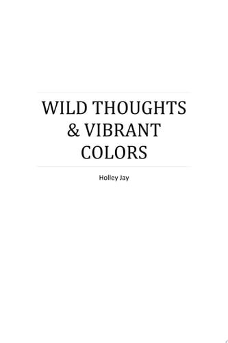 Wild Thoughts & Vibrant Colors