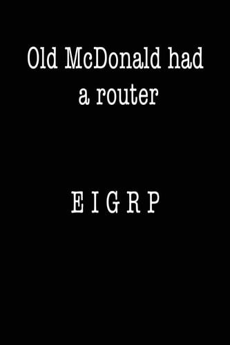 Old McDonald Had a Router; EIGRP Funny I.T. Computer Tech Humor