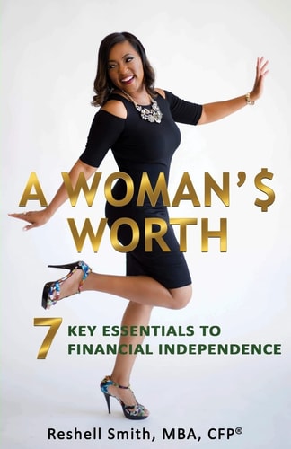 A Woman'$ Worth 7 Key Essentials to Financial Independence