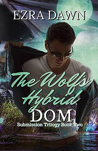 The Wolf's Hybrid Dom