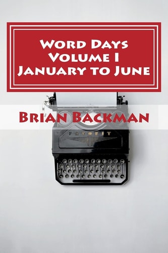 Word Days The Language and Literature Lover's Almanac