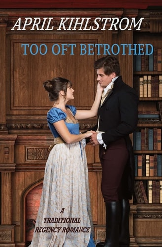 Too Oft Betrothed