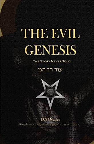 The Evil Genesis The Story Never Told