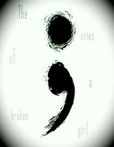 The Cries of a Broken Girl