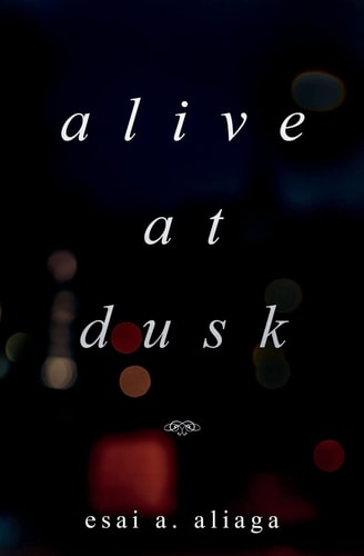 Alive at Dusk