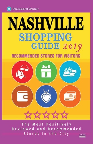 Nashville Shopping Guide 2019 Best Rated Stores in Nashville, Tennessee - Stores Recommended for Visitors, (Shopping Guide 2019)