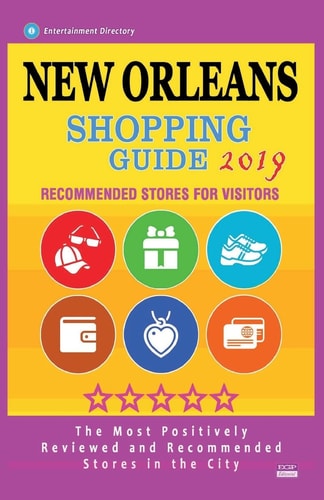 New Orleans Shopping Guide 2019 Best Rated Stores in New Orleans, Louisiana - Stores Recommended for Visitors, (Shopping Guide 2019)