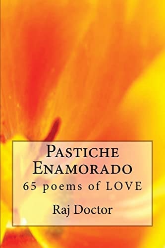 Pastiche Enamorado Another 65 Poems of LOVE