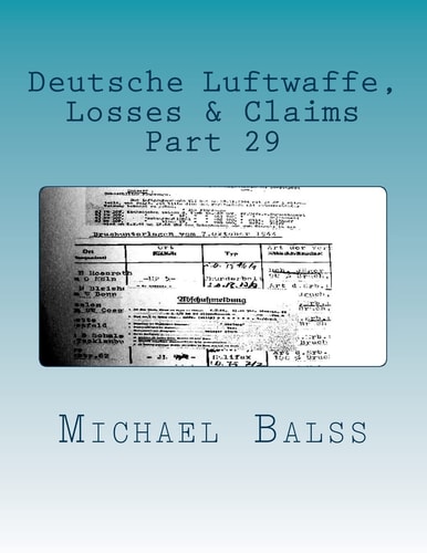 Deutsche Luftwaffe, Losses and Claims Part 29 February 1944
