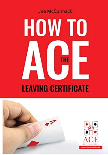 How to Ace the Leaving Cert
