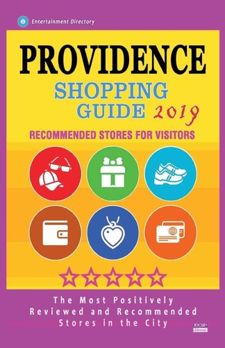 Providence Shopping Guide 2019 Best Rated Stores in Providence, Rhode Island - Stores Recommended for Visitors, (Shopping Guide 2019)