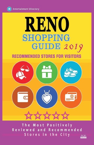 Reno Shopping Guide 2019 Best Rated Stores in Reno, Nevada - Stores Recommended for Visitors, (Shopping Guide 2019)