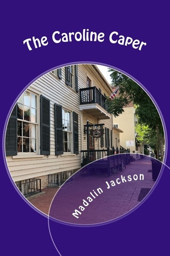 The Caroline Caper A Writers Block Mystery