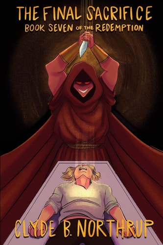 The Final Sacrifice Book 7 of The Redemption