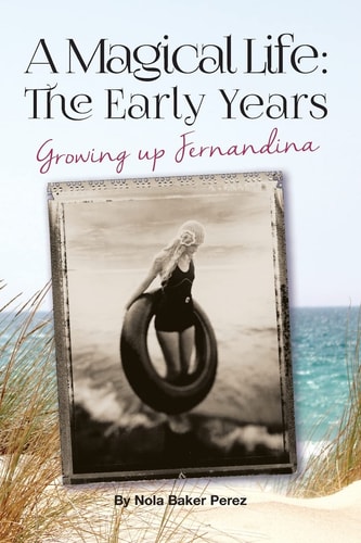 A Magical Life Growing Up Fernandina