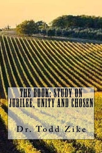 The Book Study on Jubilee, Unity, and Chosen