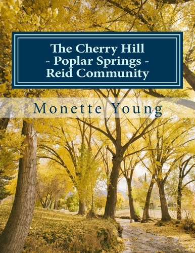 The Cherry Hill - Poplar Springs - Reid Community In Calhoun County, Mississippi