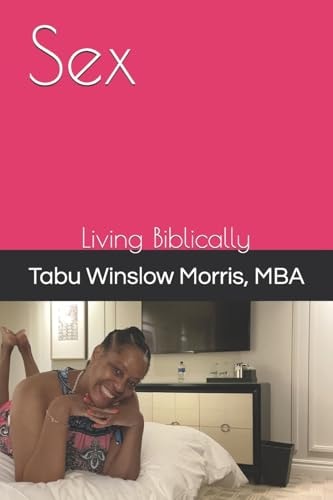 Sex Living Biblically