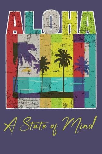 Aloha - a State of Mind