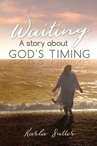 Waiting A Story about God's Timing