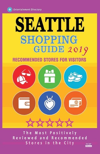 Seattle Shopping Guide 2019 Best Rated Stores in Seattle, Washington - Stores Recommended for Visitors, (Shopping Guide 2019)