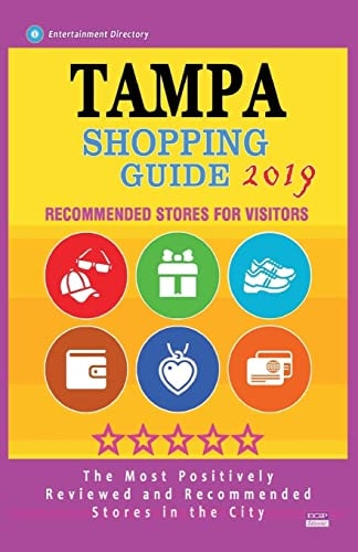 Tampa Shopping Guide 2019 Best Rated Stores in Tampa, Florida - Stores Recommended for Visitors, (Shopping Guide 2019)