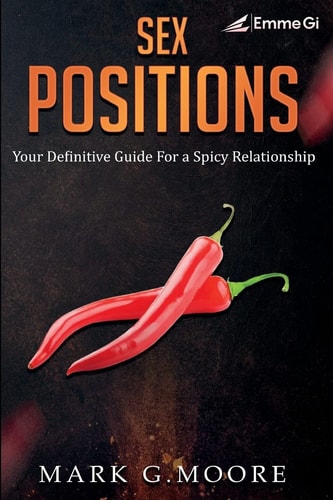 Sex Positions Your Definitive Guide for a Spicy Relationship