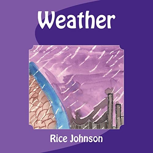 Weather A Self-illustrated Book of Poems