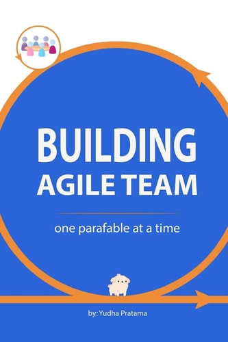 Building Agile Team One Parafable at a Time