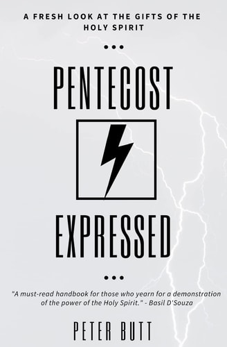 Pentecost Expressed A Fresh Look at the Gifts of The Holy Spirit