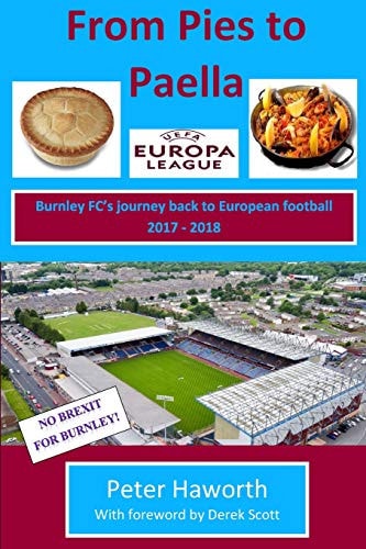 From Pies To Paella Burnley FC's Journey Back to European Football 2017-18