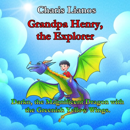 Grandpa Henry, the Explorer Darko, the Magnificent Dragon with the Greenish Yellow Wings