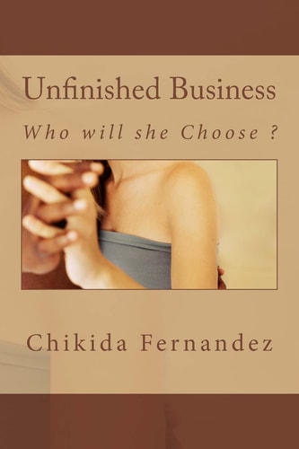 Unfinished Business Who Will She Choose ?