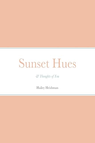 Sunset Hues & Thoughts of You
