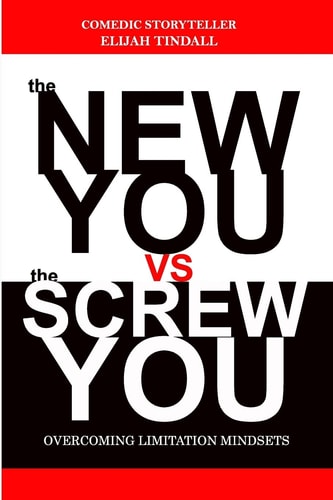 The New You Vs the Screw You 5 Mindset Limitations