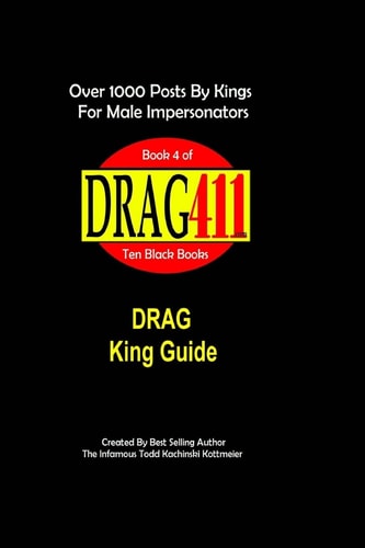 DRAG411's DRAG King Guide Official, Original DRAG King Guide, Book 4