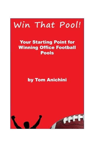 Win That Pool! Your Starting Point for Winning Office Football Pools