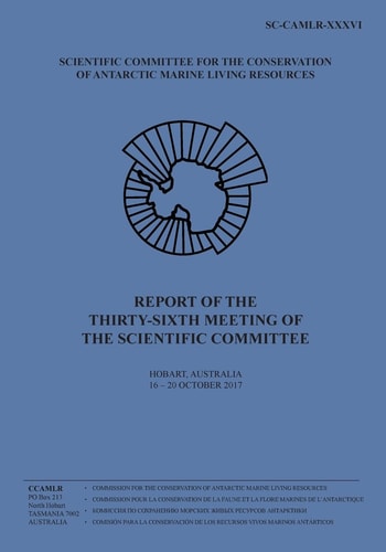 Report of the Thirty-Sixth Meeting of the Scientific Committee Hobart, Australia, 16 to 20 October 2017