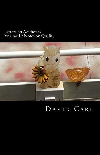 Letters on Aesthetics Volume II Notes on Quality