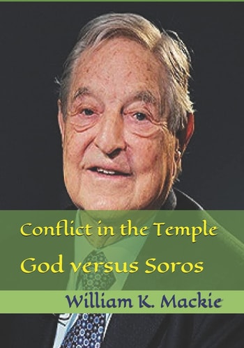Conflict in the Temple God Versus Soros