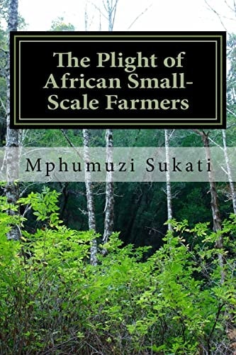 The Plight of African Small-Scale Farmers Bridging the Gap Through Collective Action