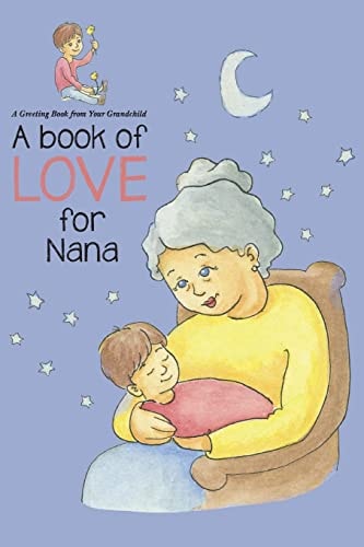 Book of Love for Nana A Greeting Book from Your Grandchild