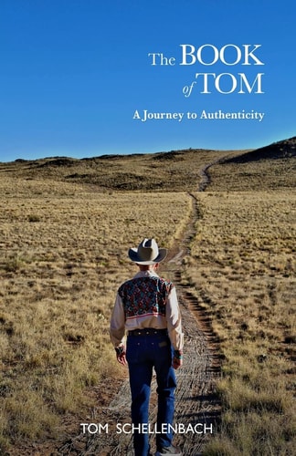 The Book of Tom A Journey to Authenticity