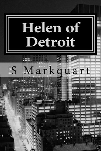 Helen of Detroit The Trilogy of the Last Vampire