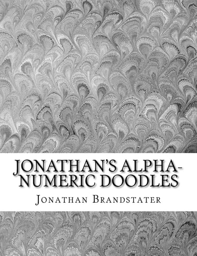 Jonathan's Alpha-Numeric Doodles 2nd Edition