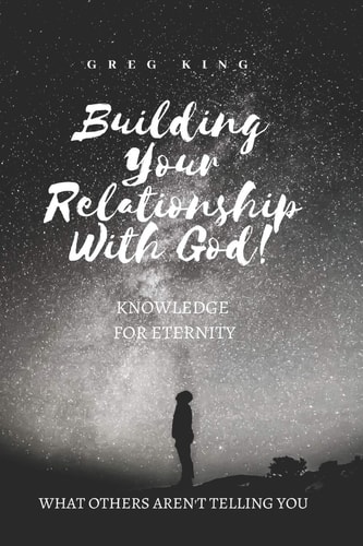Building Your Relationship With God Knowledge for Eternity