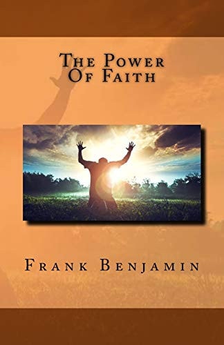 The Power Of Faith