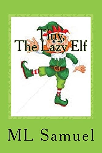 Tiny, The Lazy Elf