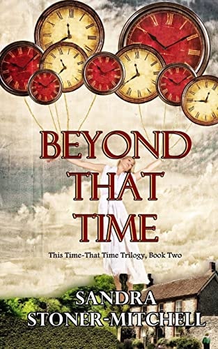 Beyond That Time This Time - That Time Trilogy, Book Two