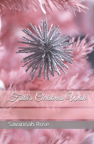 Faith's Christmas Wish A Holiday Novel